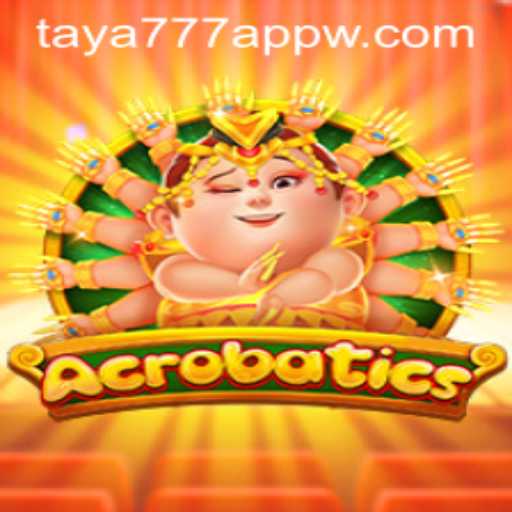 Exploring the Thrills of Acrobatics: A Game of Skill and Strategy on Taya777 App