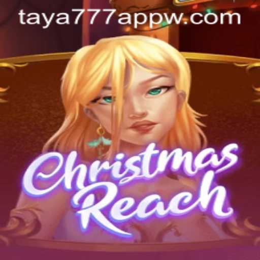 Exploring ChristmasReach: A Captivating Gaming Experience on the Taya777 App