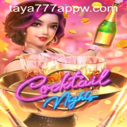 Experience the Vibrant World of CocktailNights on Taya777 App