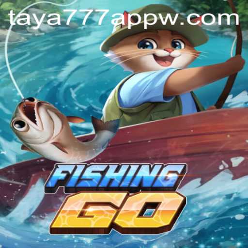 Exploring the Dynamic World of FishingGO and the Taya777 App