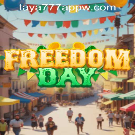 FreedomDay: A New Era in Gaming with Taya777 App