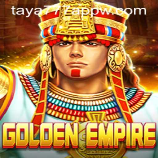 Discover the Exciting World of GoldenEmpire and the Taya777 App