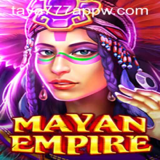 Exploring the Fascinating World of MayanEmpire on Taya777 App