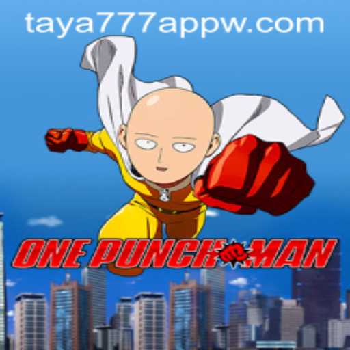 Dive into the Exciting World of OnePunchMan on the Taya777 App